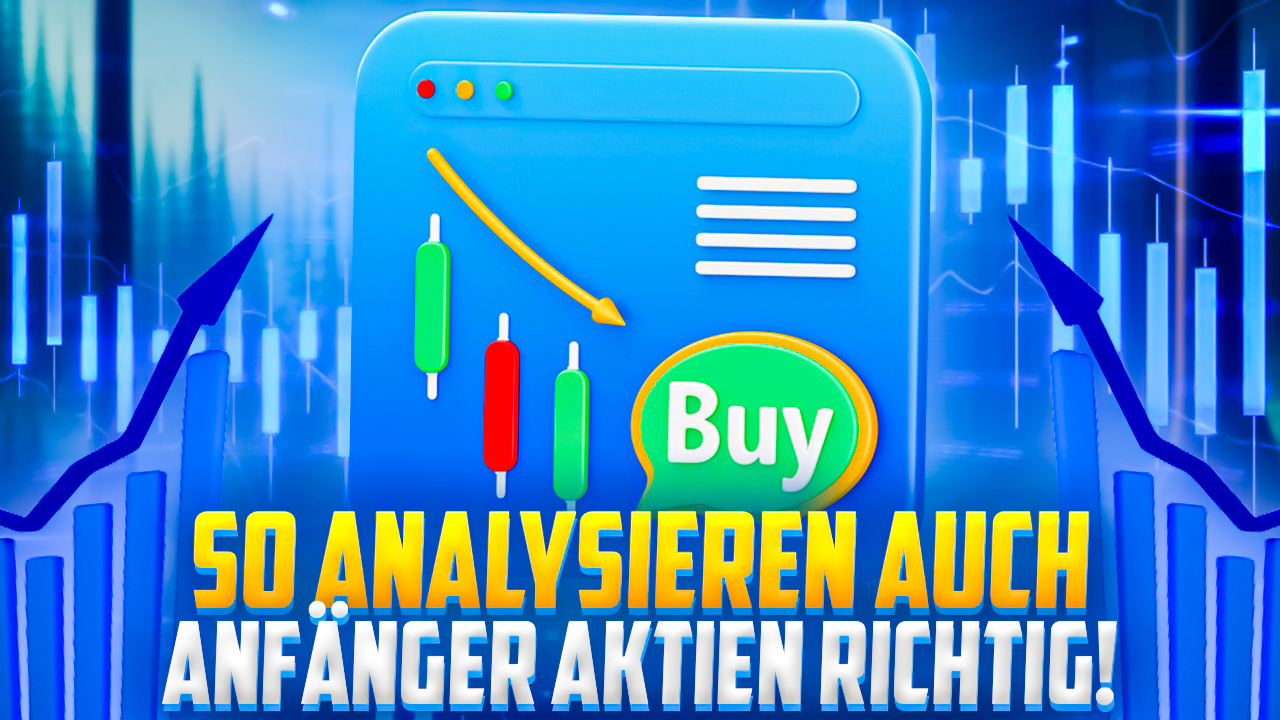 Aktien News: So analysieren auch Anfänger Aktien richtig!