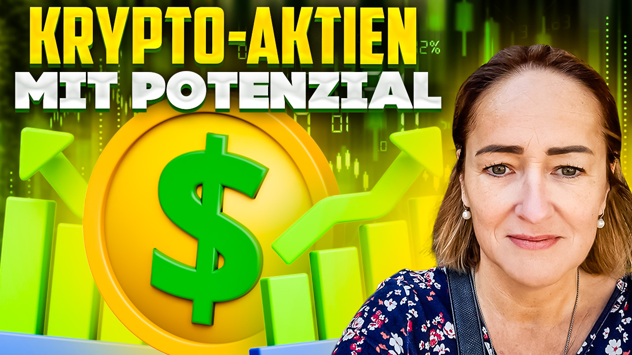 Die besten Krypto-Aktien mit Potenzial!